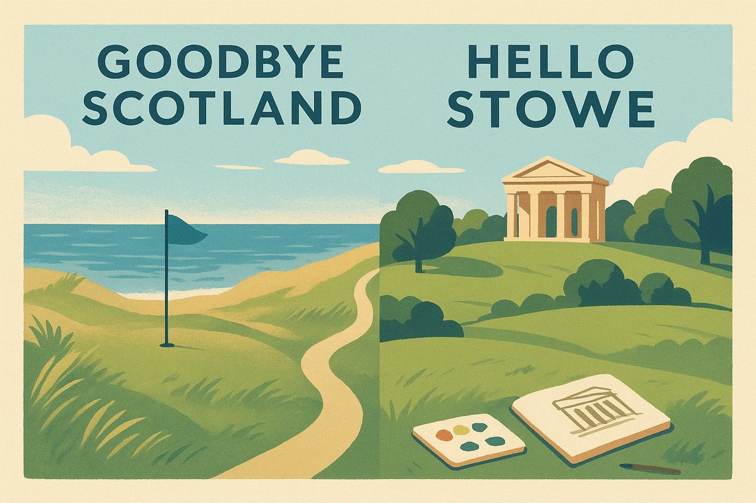 Goodbye Scotland and Hello Stowe.